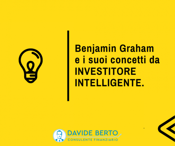 L'INVESTITORE INTELLIGENTE - Benjamin Graham 